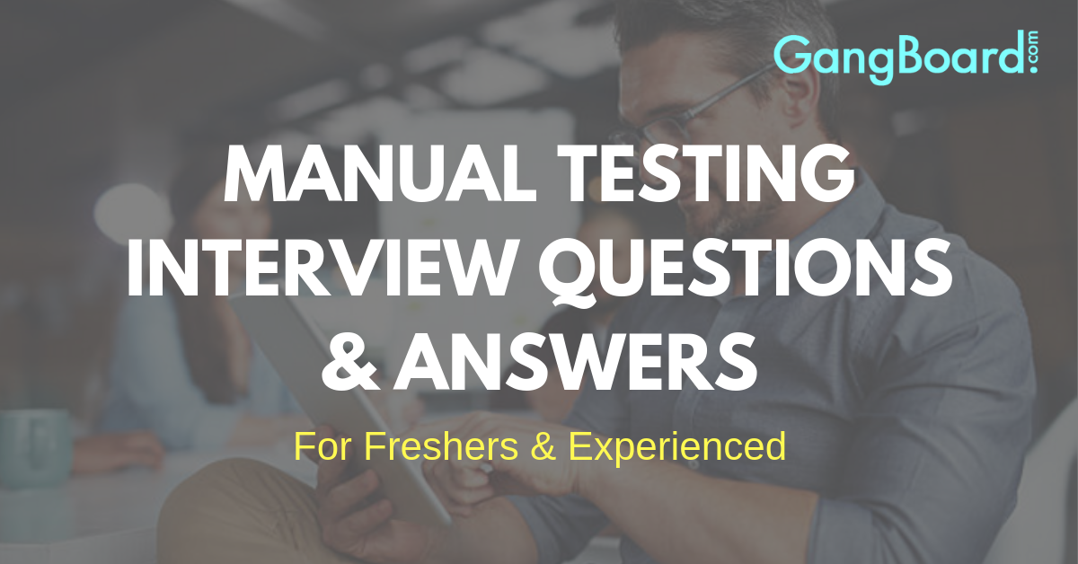 manual testing interview questions and answers