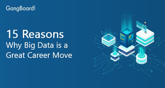 15 Reasons Why Big Data Is a Great Career Move