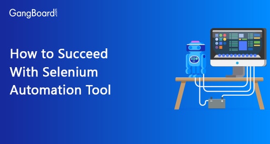 How to Succeed With Selenium Automation Tool