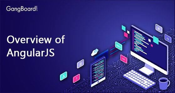 Overview of AngularJS