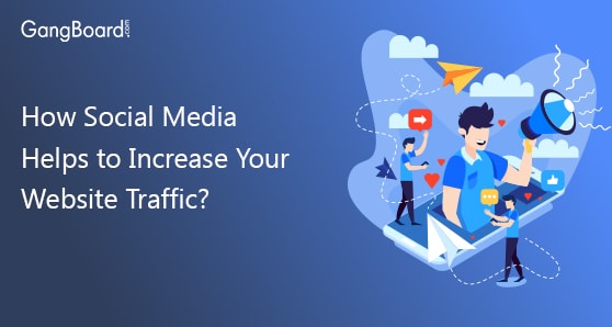 How Social Media Helps to Increase Your Website Traffic? How Social Media Helps to Increase Your Website Traffic?