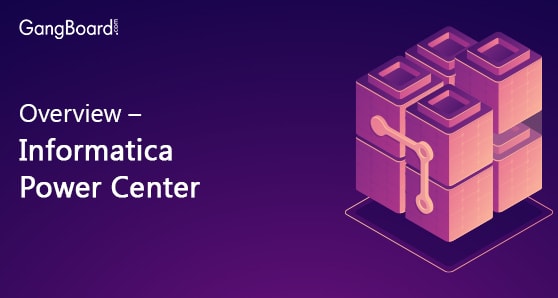 Overview of Informatica Power Center