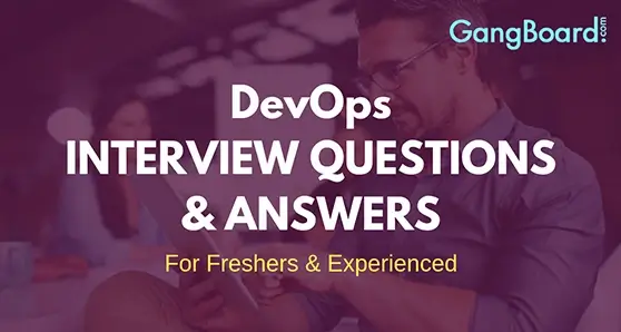 DevOps Interview Questions and Answers DevOps Interview Questions and Answers