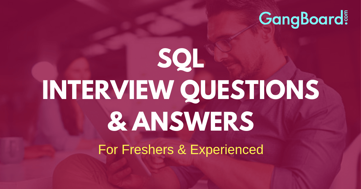 SQL Interview Questions and Answers