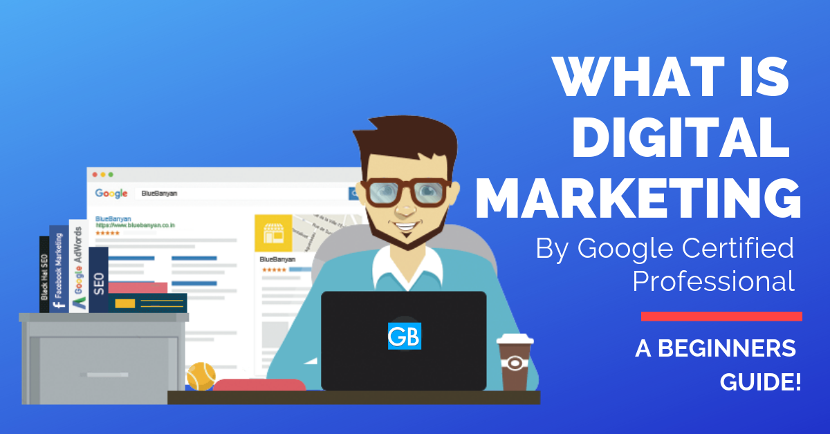 What is Digital marketing