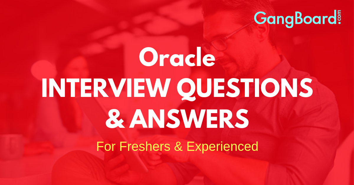 Oracle Interview Questions and Answers