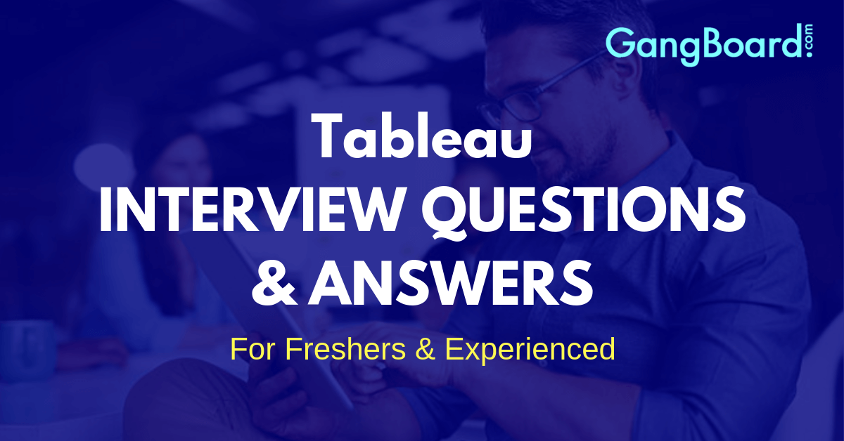 Tableau Interview Questions and Answers