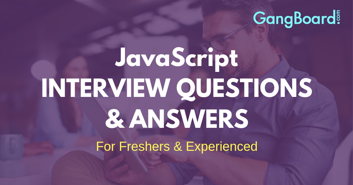 JavaScript Interview Questions and Answers