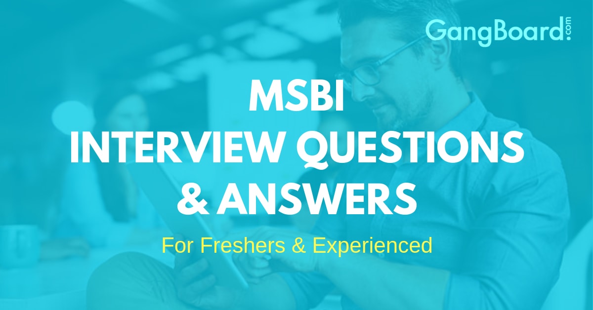MSBI Interview Questions and Answers
