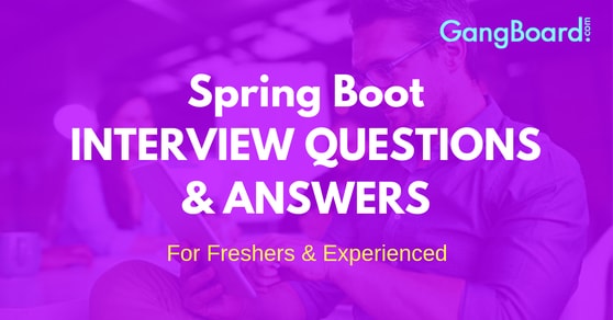 Spring Boot Interview Questions and Answers