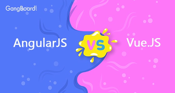 AngularJS Vs Vue.JS AngularJS Vs Vue.JS