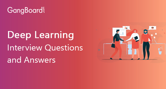 Deep Learning Interview Questions