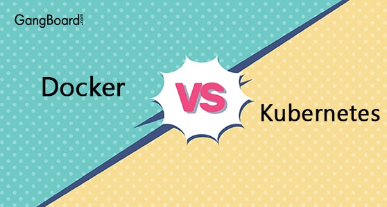 Docker Vs Kubernetes Docker Vs Kubernetes