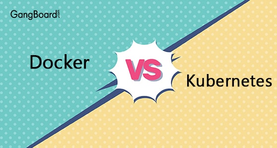 Docker Vs Kubernetes