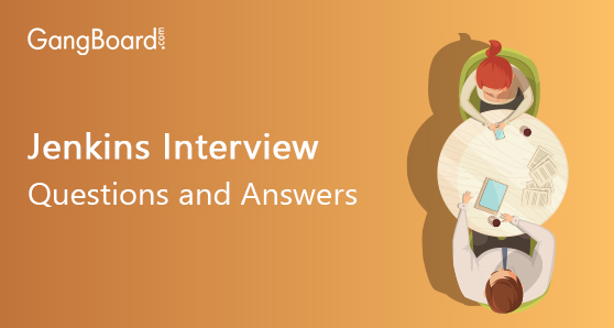 Jenkins Interview Questions and Answers Jenkins Interview Questions and Answers