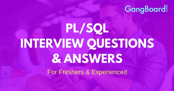 PL/SQL Interview Questions and Answers