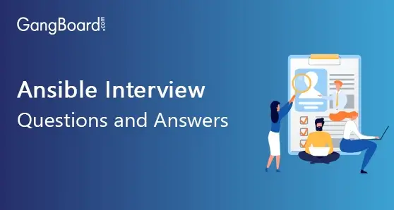 Ansible Interview Questions and Answers Ansible Interview Questions and Answers