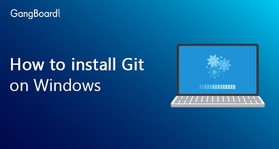 How to install Git on Windows