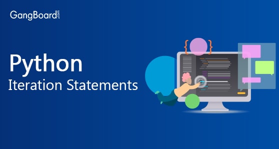 Python Iteration Statements Python Iteration Statements