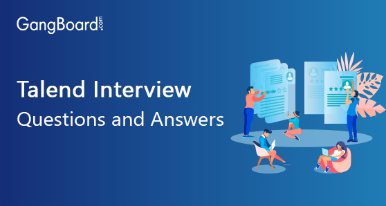 Talend Interview Questions and Answers