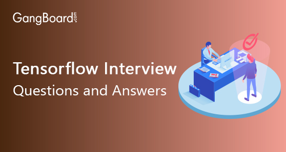 Tensorflow Interview Questions