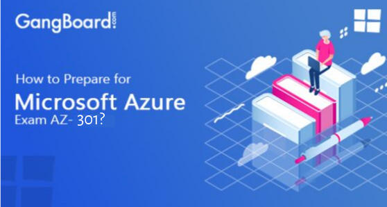 How to Prepare for Microsoft Azure Exam AZ-301?