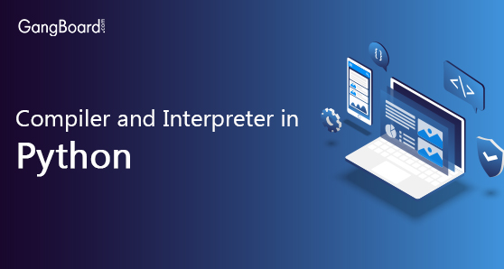 Compiler and Interpreter in Python