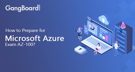 How to Prepare for Microsoft Azure Exam AZ-100?