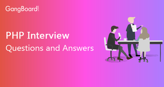 PHP Interview Questions and Answers PHP Interview Questions and Answers