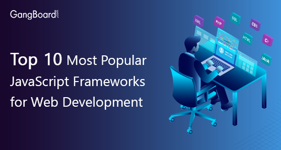 Top 10 Most Popular JavaScript Frameworks for Web Development