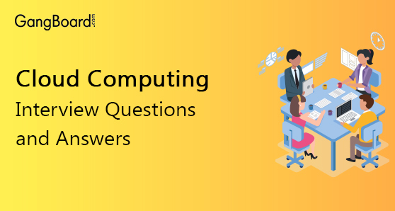 Cloud Computing Interview Questions and Answers