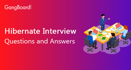 Hibernate interview questions and answers