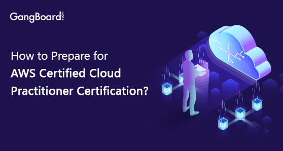 How to Prepare for AWS Certified Cloud Practitioner Certification