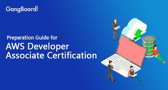 Preparation Guide for AWS Developer Associate Certification Preparation Guide for AWS Developer Associate Certification