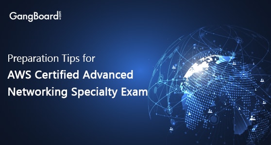 Preparation Tips for AWS Certified Advanced Networking Specialty Certification