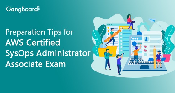 Preparation Tips for AWS Certified SysOps Administrator Associate exam Preparation Tips for AWS Certified SysOps Administrator Associate exam