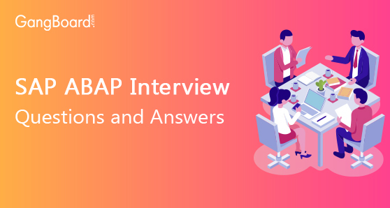 SAP ABAP Interview Questions and Answers SAP ABAP Interview Questions and Answers