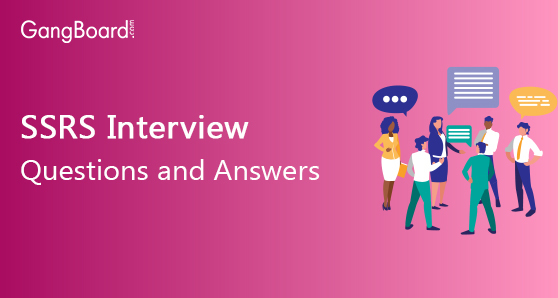 SSRS Interview Questions and Answers