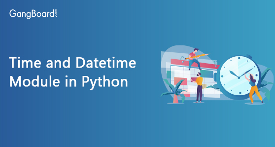 Time and Datetime Module in Python