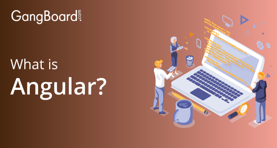 What is Angular? What is Angular?