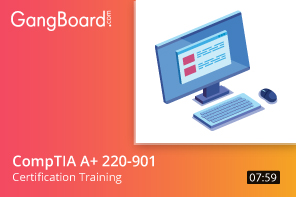 CompTIA A+ 220-901 Certification Training