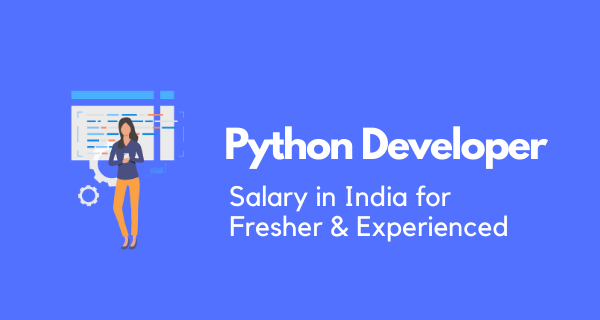 Salary in India for Fresher & Experienced