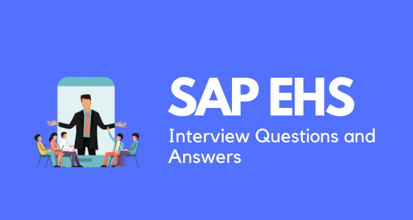 SAP EHS Interview questions and answers